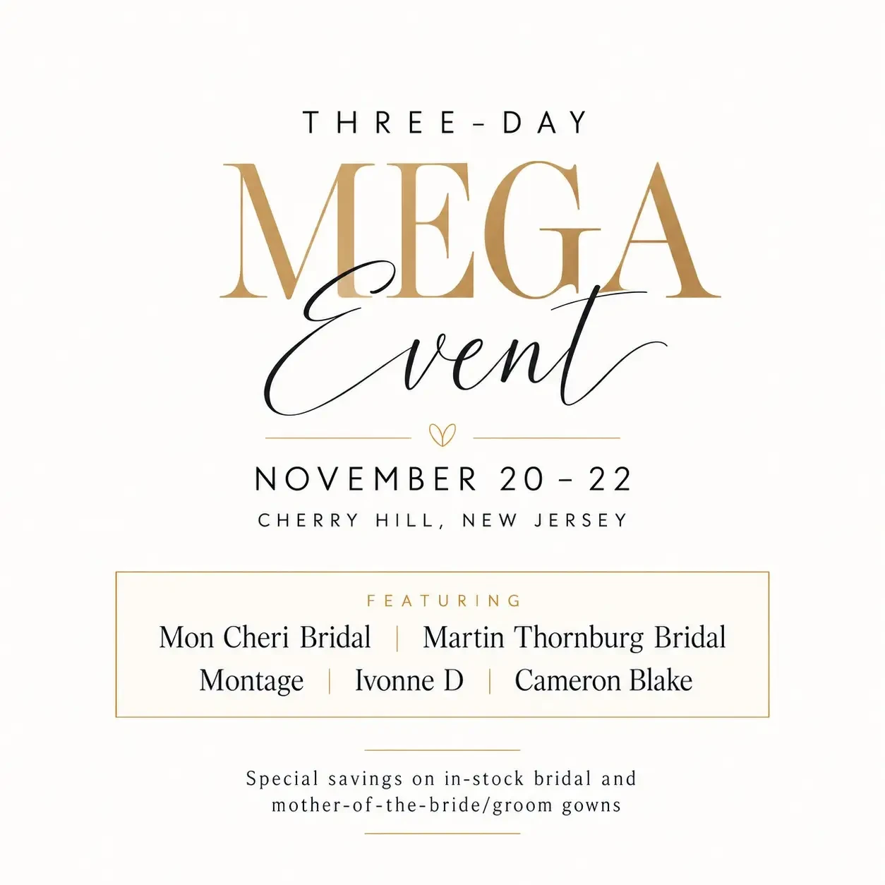Mega Event: Bridal &amp; Mothers Special Savings - Cherry Hill, NJ